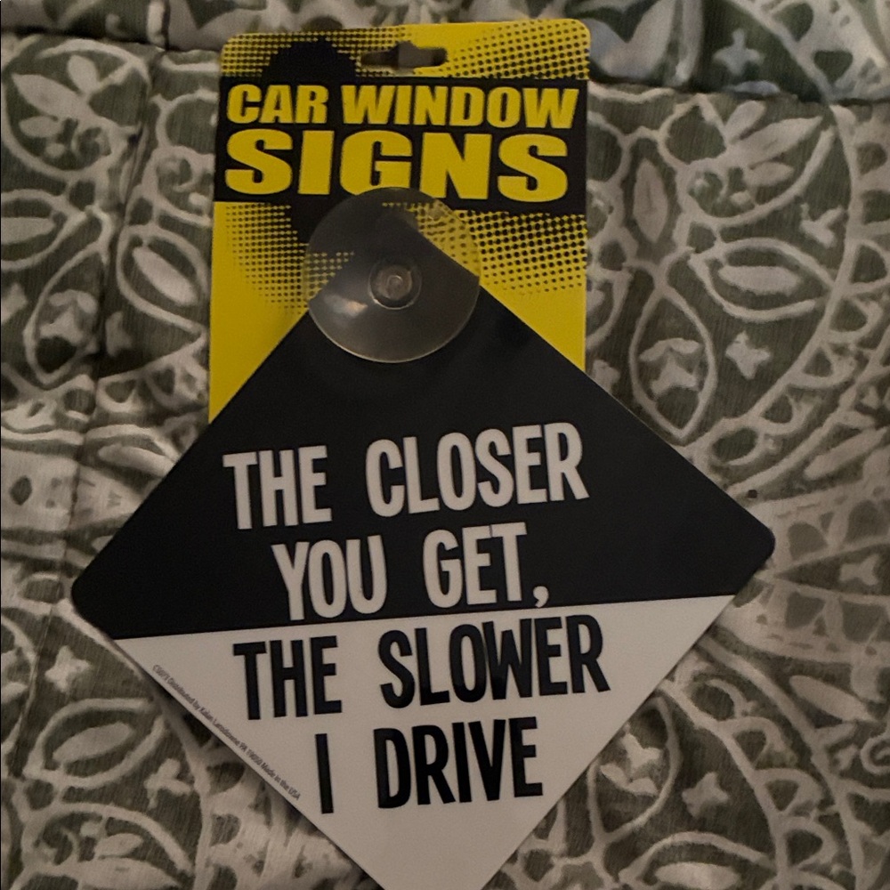 Car Window Sign - Black and White